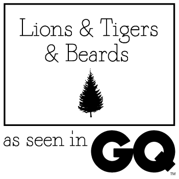 Lions & Tigers & Beards